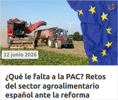  WEBINAR ¿Qué le falta a la PAC? Retos del sector agroalimentario español ante la reforma
